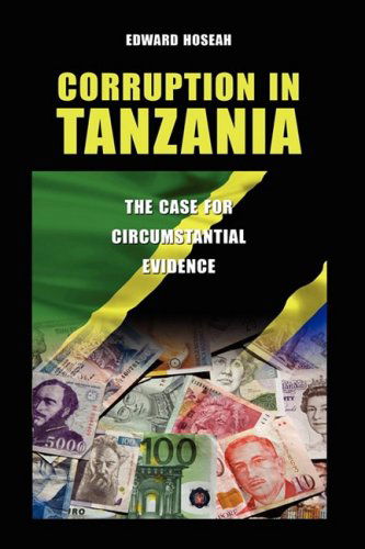 Cover for Edward Hoseah · Corruption in Tanzania: the Case for Circumstantial Evidence (Hardcover Book) (2008)