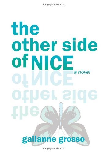 Cover for Gailanne Grosso · The Other Side of Nice (Hardcover Book) (2010)