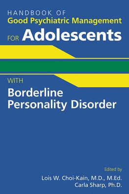 Cover for Handbook of Good Psychiatric Management for Adolescents With Borderline Personality Disorder (Paperback Book) (2021)