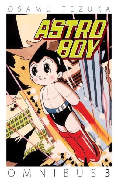 Astro Boy Omnibus Volume 3 - Osamu Tezuka - Kirjat - Dark Horse Comics - 9781616558932 - tiistai 12. huhtikuuta 2016