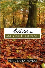 Walden and Civil Disobedience - Henry David Thoreau - Books - Thoreau Press - 9781619490932 - December 7, 2011