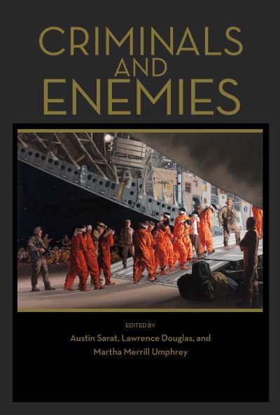 Cover for Criminals and Enemies - The Amherst Series in Law, Jurisprudence, and Social Thought (Taschenbuch) (2018)