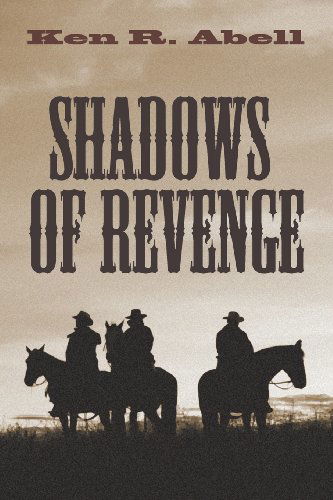 Cover for Ken R. Abell · Shadows of Revenge: (Pocketbok) (2013)