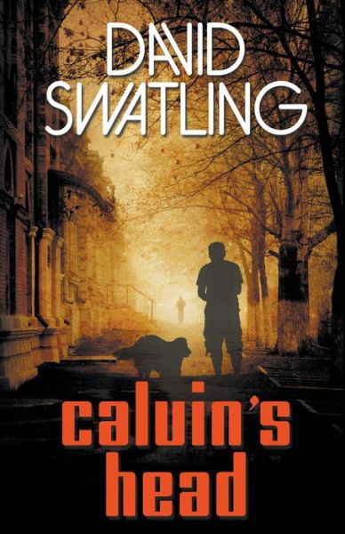 Cover for David Swatling · Calvin's Head (Paperback Book) (2014)