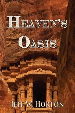 Cover for Jeff W Horton · Heaven's Oasis (Pocketbok) (2016)