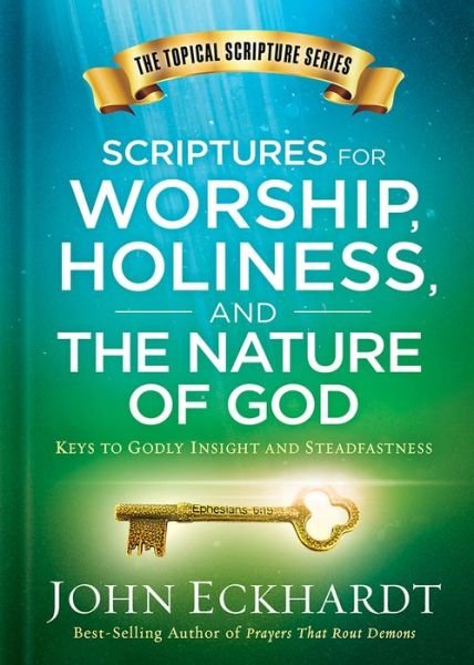 Cover for John Eckhardt · Scriptures for Worship, Holiness, and the Nature of God (Inbunden Bok) (2018)