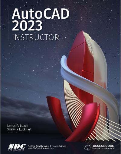 Cover for James Leach · AutoCAD 2023 Instructor: A Student Guide for In-Depth Coverage of AutoCAD's Commands and Features (Paperback Book) (2023)