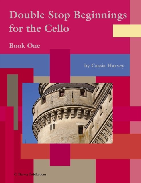 Cover for Cassia Harvey · Double Stop Beginnings for the Cello, Book One (Paperback Book) (2018)