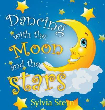 Cover for Sylvia Stern · Dancing with the Moon and Stars (Hardcover Book) (2016)