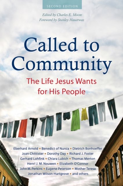 Cover for Eberhard Arnold · Called to Community: The Life Jesus Wants for His People (Taschenbuch) [Second, 2 New edition] (2024)