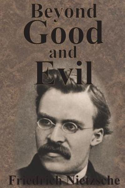 Cover for Friedrich Wilhelm Nietzsche · Beyond Good And Evil (Paperback Bog) (1901)