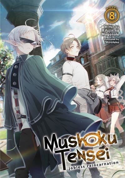 Cover for Rifujin Na Magonote · Mushoku Tensei: Jobless Reincarnation (Light Novel) Vol. 8 - Mushoku Tensei: Jobless Reincarnation (Light Novel) (Pocketbok) (2020)
