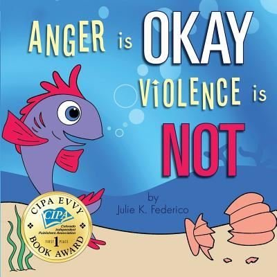 Cover for Federico Julie · Anger is OKAY Violence is NOT (Paperback Book) (2012)