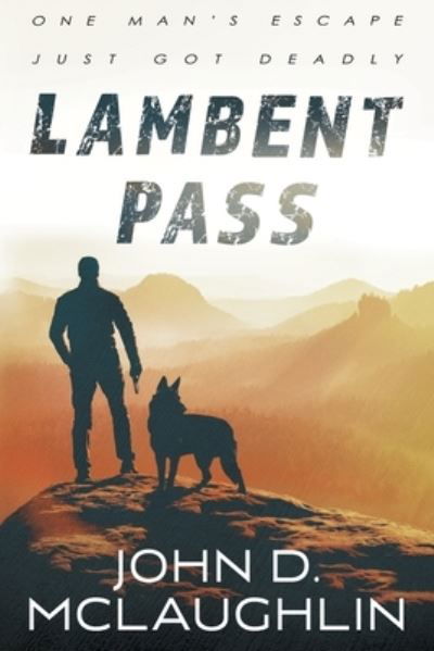 Lambent Pass - John McLaughlin - Books - Wolfpack Publishing - 9781647347932 - August 4, 2021