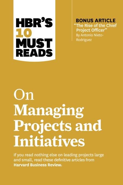Cover for Harvard Business Review · HBR's 10 Must Reads on Managing Projects and Initiatives (Paperback Bog) (2024)