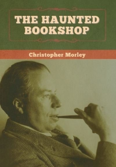 Cover for Christopher Morley · The Haunted Bookshop (Innbunden bok) (2020)