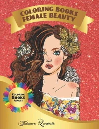 Cover for Liudmila Talanova · Coloring Book Female Beauty (Taschenbuch) (2020)