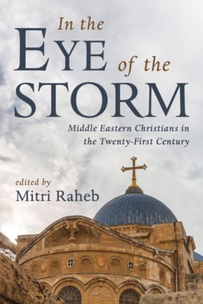 Cover for Mitri Raheb · In the Eye of the Storm (Bog) (2023)