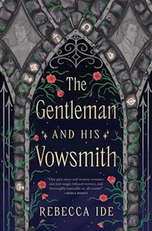The Gentleman And His Vowsmith - Rebecca Ide - Bøger - - 9781668070932 - 15. april 2025
