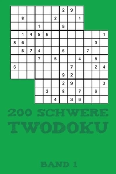 200 Schwere Twodoku Band 1 - Tewebook Twodoku - Livros - Independently Published - 9781671672932 - 4 de dezembro de 2019