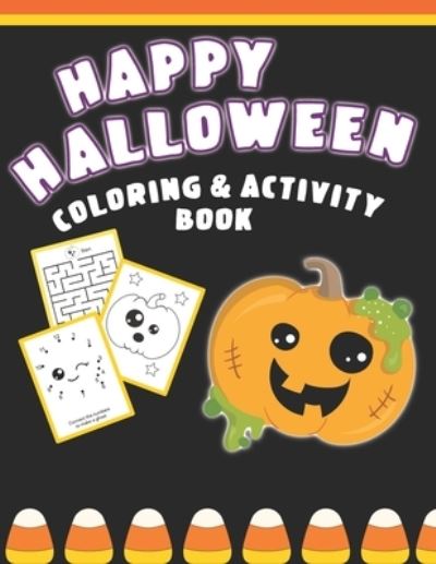 Cover for Halloween Fun · Happy Halloween Coloring And Activity Book (Paperback Book) (2019)