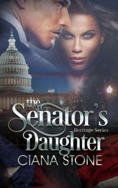 Cover for Ciana Stone · The Senator's Daughter (Paperback Bog) (2019)