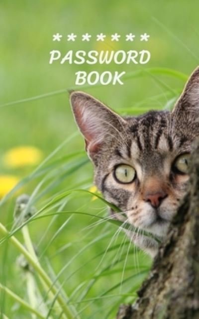 Cover for Iam W · Internet Password Book with Tabs Keeper Manager And Organizer You All Password Notebook Cat (Paperback Bog) (2019)