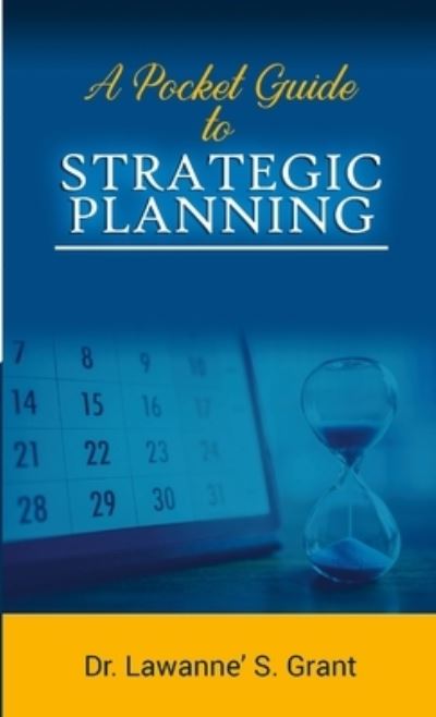 Cover for Lawanne' S Grant · A Pocket Guide to Strategic Planning (Paperback Bog) (2021)