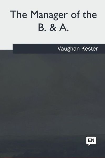 Cover for Vaughan Kester · The Manager of the B. &amp; A. (Paperback Book) (2018)