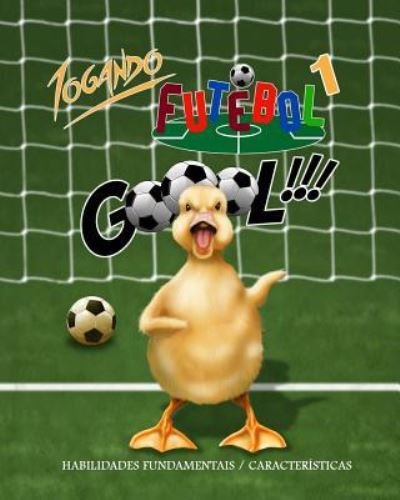 Cover for Raul a Ramirez · Jogando Futebol 1 (Paperback Book) (2018)