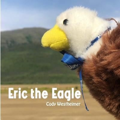 Cover for Cody Westheimer · Eric the Eagle (Paperback Bog) (2018)