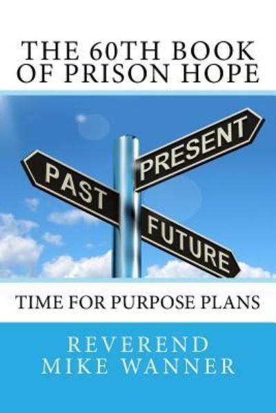 Cover for Reverend Mike Wanner · The 60th Book of Prison Hope (Paperback Book) (2018)