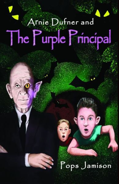 Cover for Pops Jamison · Arnie Dufner and the Purple Principal (Paperback Book) (2020)