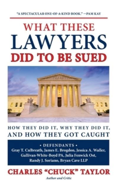 Cover for Chuck Taylor · What These Lawyers Did to Be Sued (Inbunden Bok) (2020)