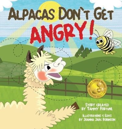 Cover for Tammy Fortune · Alpacas Don't Get Angry (Hardcover Book) (2021)