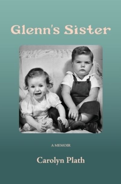 Cover for Carolyn Plath · Glenn's Sister (Paperback Book) (2022)