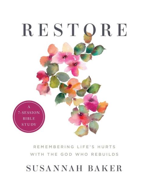 Cover for Susannah Baker · Restore Workbook (A 7-Session Bible Study) (Pocketbok) (2022)