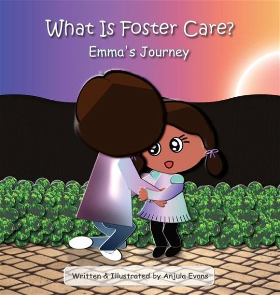 Cover for Anjula Evans · What Is Foster Care? (Hardcover Book) (2019)