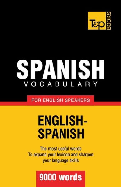 Cover for Andrey Taranov · Spanish Vocabulary for English Speakers - 9000 Words (Paperback Book) (2012)