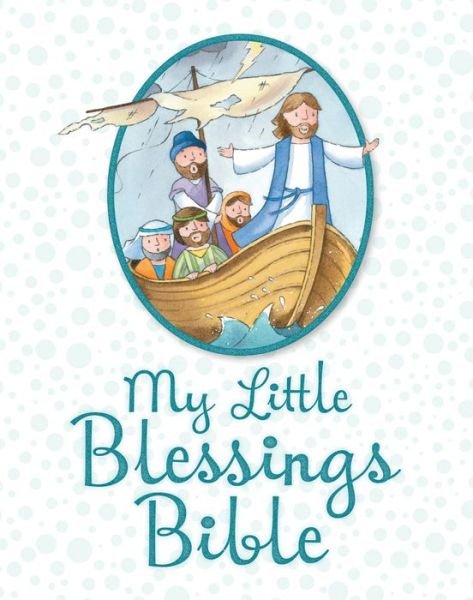 Cover for Juliet David · My Little Blessings Bible (Hardcover Book) [New edition] (2015)
