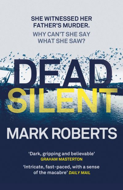 Cover for Mark Roberts · Dead Silent (N/A) (2016)