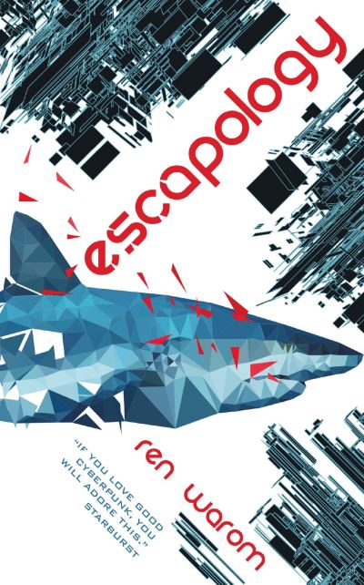 Cover for Ren Warom · Escapology (Book) (2017)