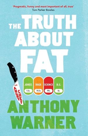 Cover for Warner · The Truth About Fat (Book) (2019)