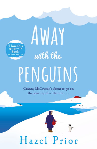 Cover for Hazel Prior · Away with the Penguins: The heartwarming and uplifting Richard &amp; Judy Book Club 2020 pick (Hardcover Book) (2020)