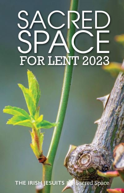 Cover for The Irish Jesuits · Sacred Space for Lent 2023 (Paperback Book) (2023)