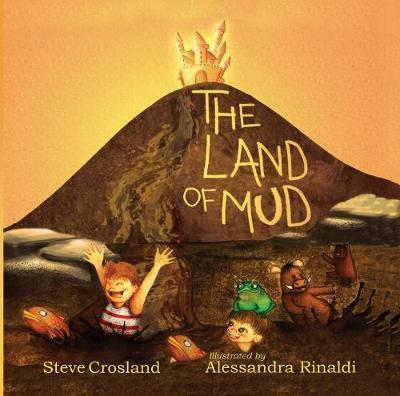 Cover for Steve Crosland · The Land of Mud (Paperback Book) (2018)