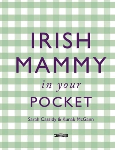 Cover for Kunak McGann · Irish Mammy in Your Pocket (Hardcover Book) [New edition] (2022)