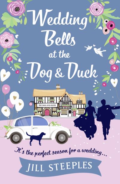 Wedding Bells At The Dog And Duck - Jill Steeples - Książki - Head of Zeus - 9781788547932 - 9 sierpnia 2018