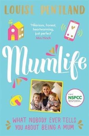 Cover for Louise Pentland · MumLife: The Sunday Times Bestseller, 'Hilarious, honest, heartwarming' Mrs Hinch (Hardcover Book) (2020)