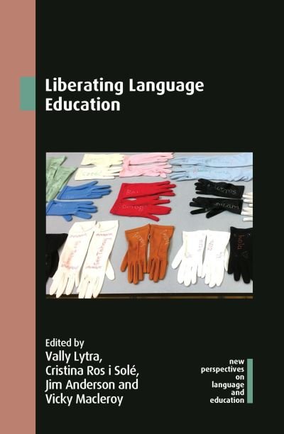Cover for Liberating Language Education - New Perspectives on Language and Education (Paperback Book) (2022)